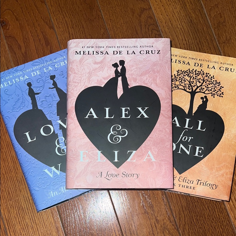 Alex & Eliza Trilogy by Melissa de la Cruz